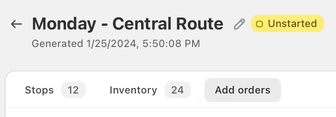 An unstarted route named Monday - Central Route, with the Add orders tab selected beside Stops and Inventory