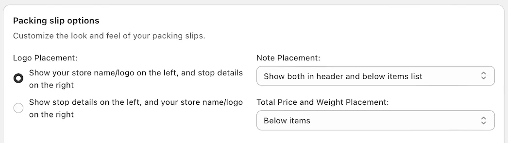The Packing slip options settings with Note Placement set to Show both in header and below items list and Total Price and Weight Placement set to Below items