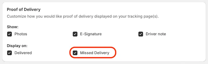 Proof of Delivery settings showing photos, e-signature and driver note, with Missed Delivery ticked under Display on
