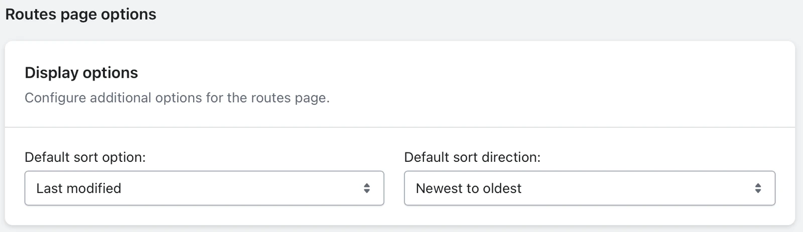 The Routes page options Display options card with Default sort option set to Last modified and direction to Newest to oldest
