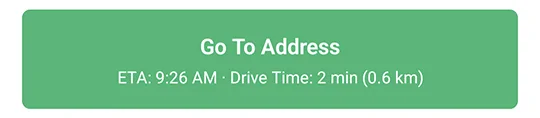 The EasyRoutes driver app’s green Go To Address button, with the ETA and drive time to the stop shown beneath it