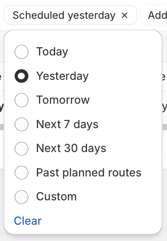 The Routes page start date filter menu with Yesterday selected, applied as a Scheduled yesterday filter