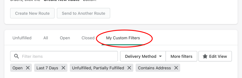 The Select Orders screen with a saved “My Custom Filters” tab circled in red, next to Unfulfilled, All, Open and Closed, above its applied filter chips