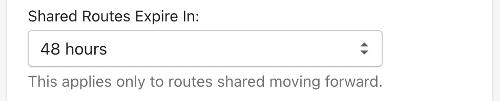 The Shared Routes Expire In setting at 48 hours, with a note that it applies only to routes shared moving forward