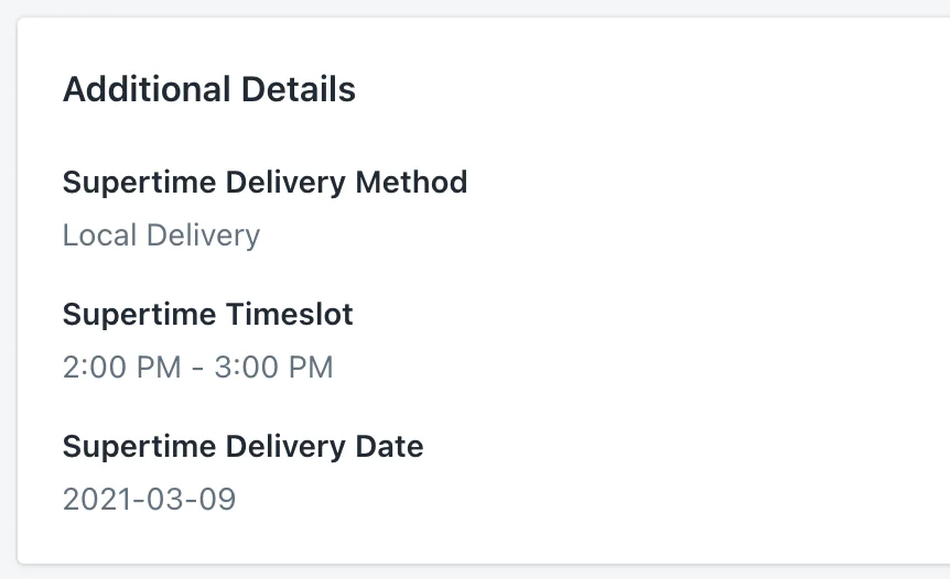 An Additional Details card showing a Supertime delivery method, timeslot and delivery date taken from the order’s attributes