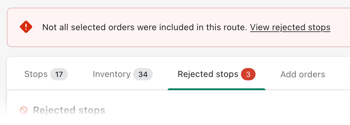 A route with a “Not all selected orders were included in this route.” banner and a Rejected stops tab showing 3 beside Stops and Inventory