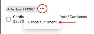 The three dots menu beside Fulfillment #1355.1 circled, with an arrow pointing at Cancel fulfillment