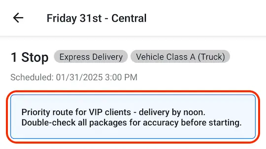 A route in the EasyRoutes driver app with its route note outlined in red, marking it a priority route for VIP clients to be delivered by noon