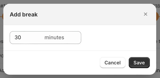The Add break modal with 30 entered in the minutes field and the Save button beside Cancel