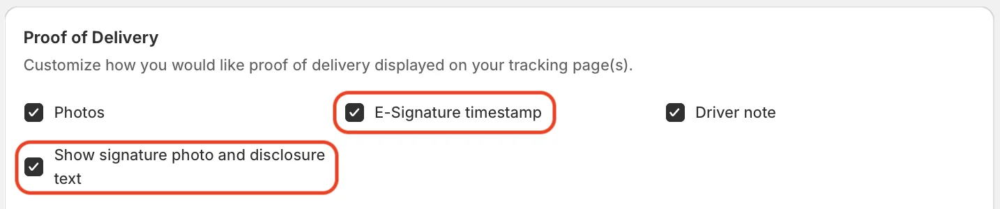 The Proof of Delivery settings with E-Signature timestamp and Show signature photo and disclosure text ticked and circled