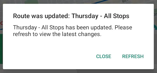 The EasyRoutes driver app alert “Route was updated: Thursday - All Stops” asking the driver to refresh, with Close and Refresh buttons