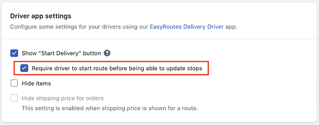 The Driver app settings section with “Require driver to start route before being able to update stops” ticked and outlined in red
