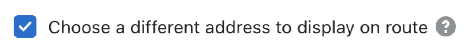 The “Choose a different address to display on route” checkbox ticked in the stop’s address editor