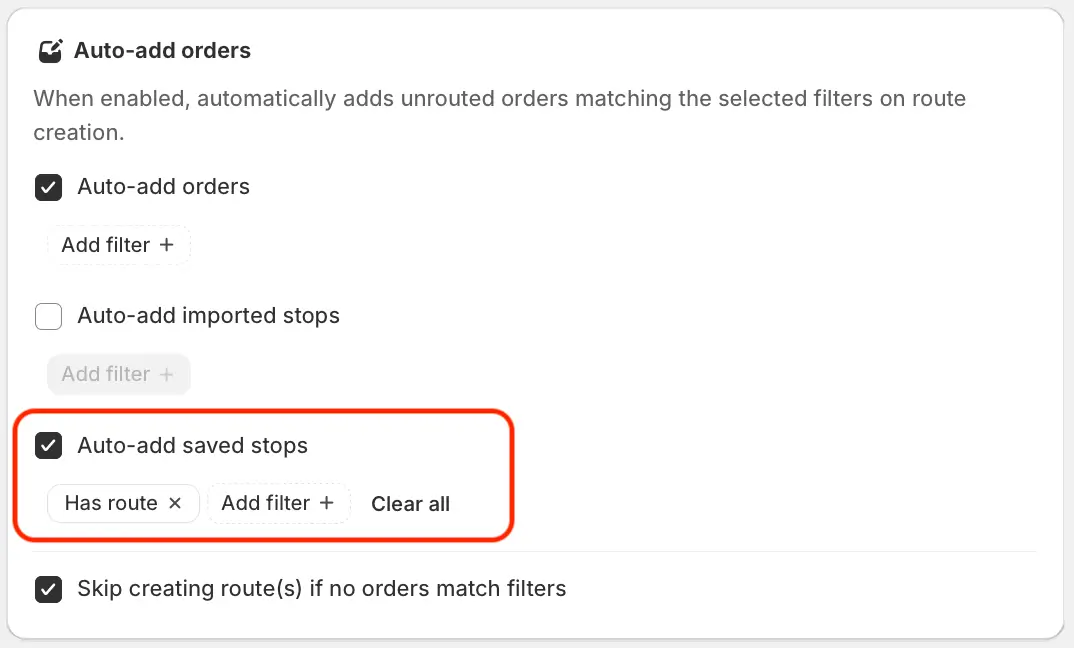 The Auto-add orders panel with Auto-add saved stops ticked and a Has route filter applied, outlined in red